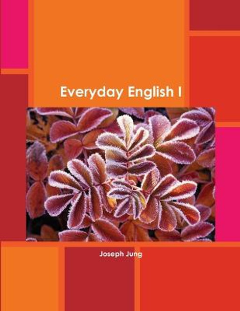 Everyday English I by Joseph Jung