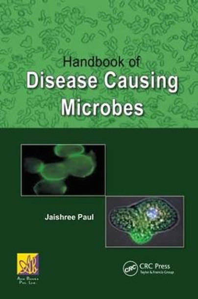 Handbook of Disease Causing Microbes by Jaishree Paul