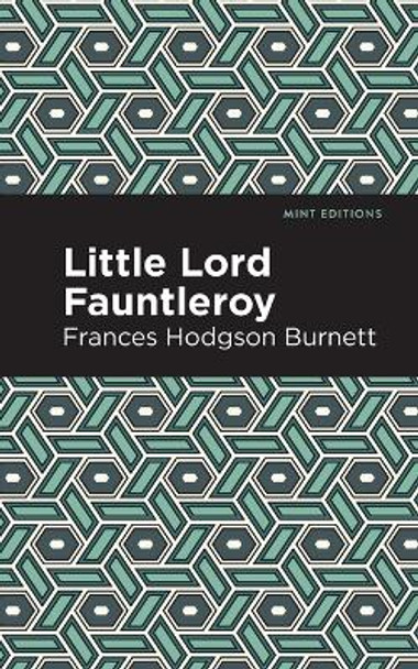 Little Lord Fontleroy by Frances Hodgson Burnett
