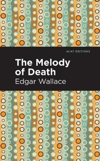 The Melody of Death by Edgar Wallace