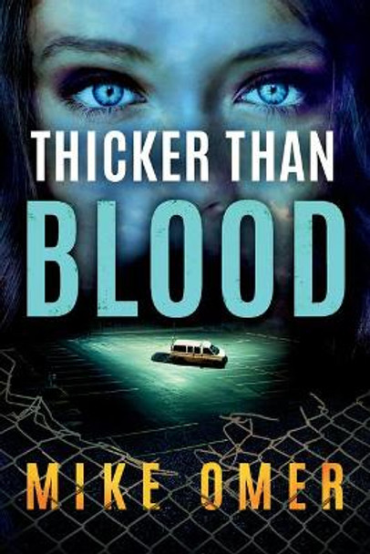 Thicker than Blood by Mike Omer