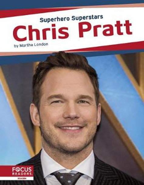 Superhero Superstars: Chris Pratt Martha London 9781644933749 Superhero Superstars: Chris Pratt Martha London 9781644933749