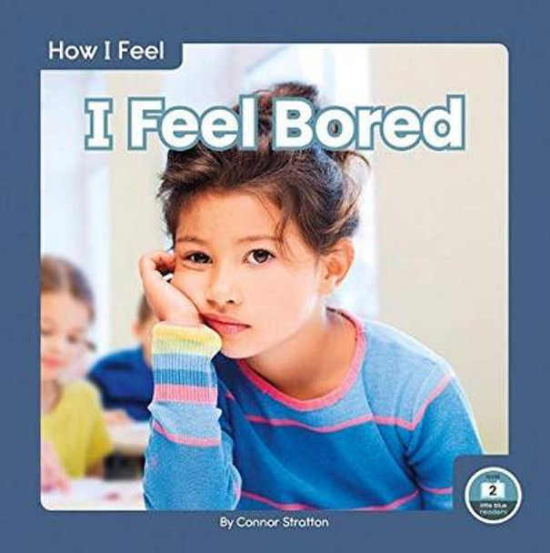 I Feel Bored by Connor Stratton