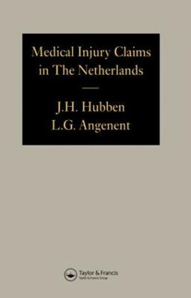 Medical Injury Claims in the Netherlands 1980-1990 by Joseph H. Hubben