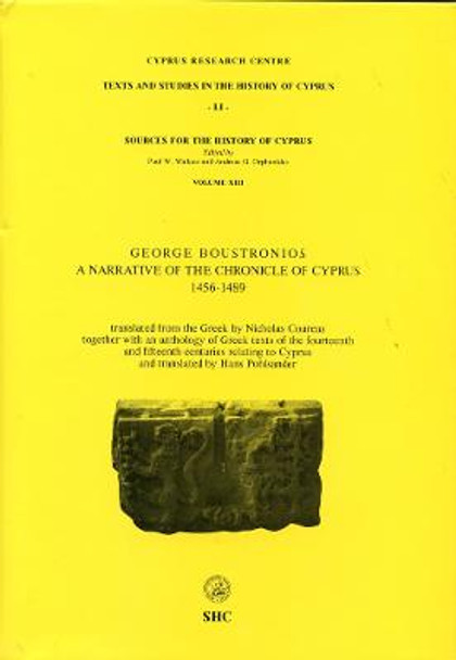 A Narrative of the Chronicle of Cyprus 1456-1489 by George Boustronios