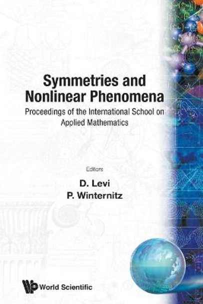 Symmetries And Nonlinear Phenomena - Proceedings Of The International School On Applied Mathematics by Decio Levi