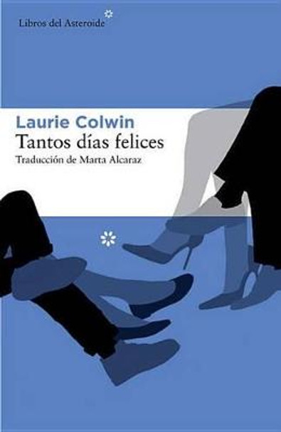 Tantos Dias Felices by Marta Alcaraz