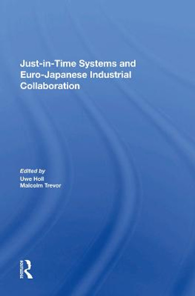 Just In Time Systems And Euro-japanese Industrial Collaboration by Malcolm Trevor