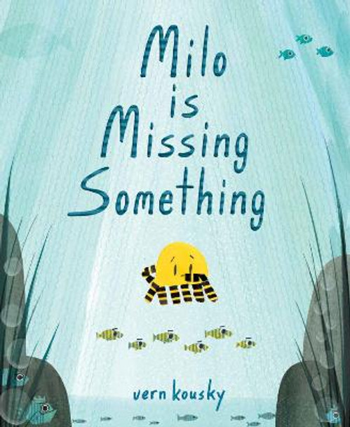 Milo Is Missing Something by Vern Kousky