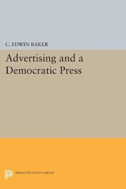 Advertising and a Democratic Press by C. Edwin Baker