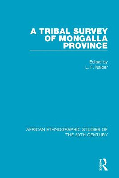 A Tribal Survey of Mongalla Province by L. F. Nalder