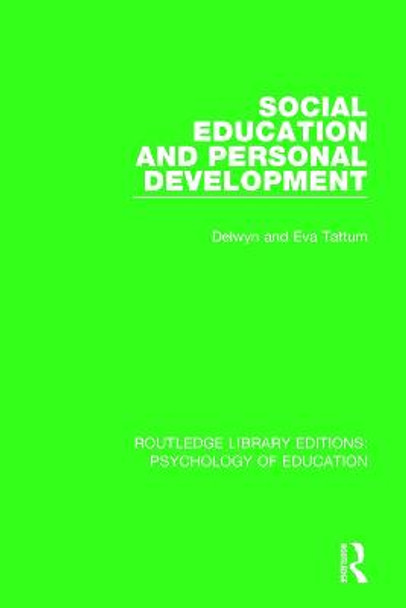 Social Education and Personal Development by Delwyn Tattum
