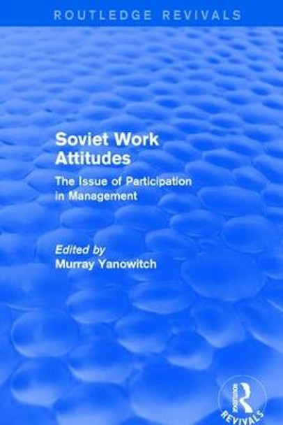 Revival: Soviet Work Attitudes (1979) by Yanowitch M