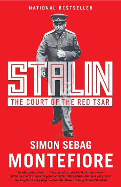 Stalin: The Court of the Red Tsar by Simon Sebag Montefiore