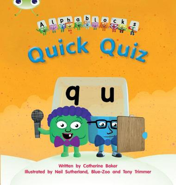 Bug Club Phonics Alphablocks Set 07 Quick Quiz by Catherine Baker