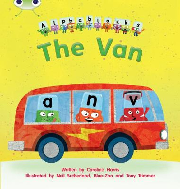 Bug Club Phonics Alphablocks Set 06 The Van by Caroline Harris