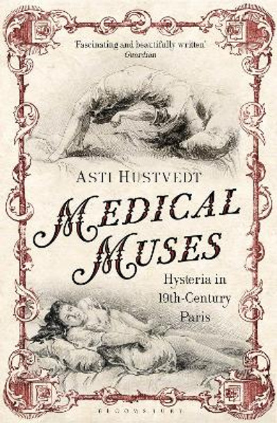 Medical Muses by Asti Hustvedt