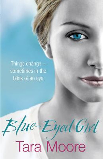 Blue-Eyed Girl by Tara Moore