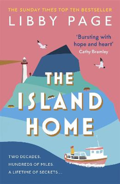 The Island Home: The new feel-good bestseller for 2021 by Libby Page