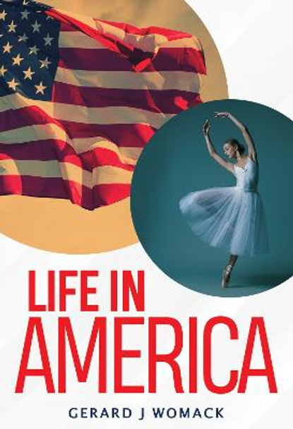 Life in America by Gerard J. Womack