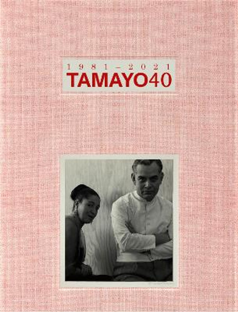 Tamayo: 40 Years by Alejandra Frausto