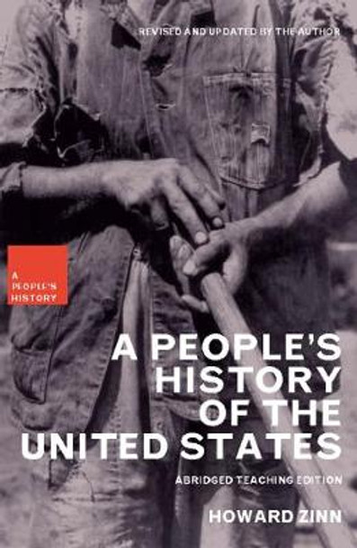A People's History of the United States: Abridged Teaching Edition by Howard Zinn