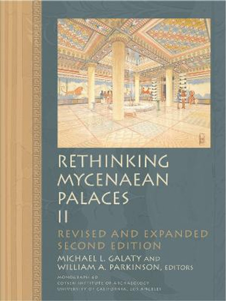 Rethinking Mycenaean Palaces II by Michael L. Galaty