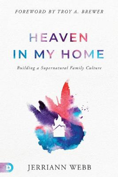 Heaven in My Home by Jerriann Webb