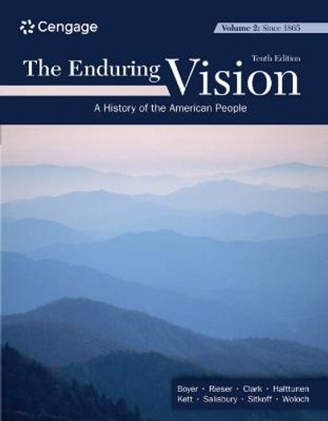 The Enduring Vision, Volume II: Since 1865 by Neal Salisbury