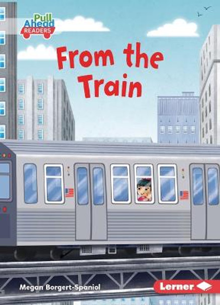 From the Train by Megan Borgert-Spaniol