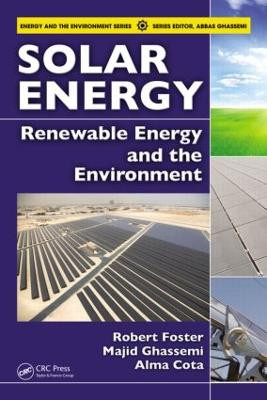 Solar Energy: Renewable Energy and the Environment by James Witcher