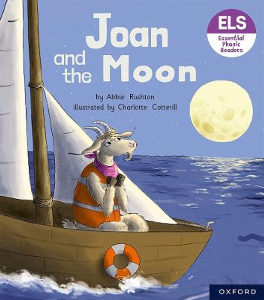 Essential Letters and Sounds: Essential Phonic Readers: Oxford Reading Level 3: Joan and the Moon by Abbie Rushton