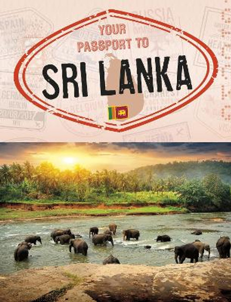 Your Passport to Sri Lanka by Nancy Dickmann