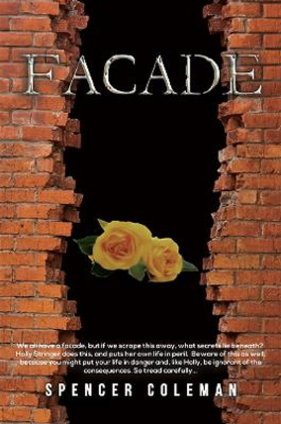 Facade by Spencer Coleman