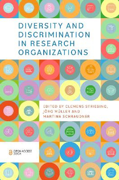 Diversity and Discrimination in Research Organizations by Clemens Striebing