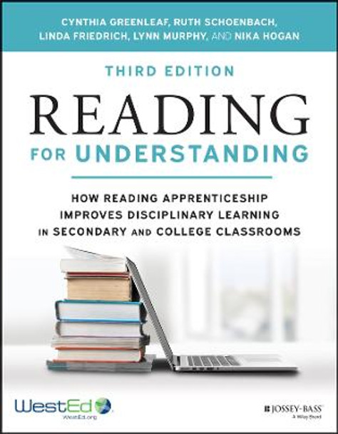 Reading for Understanding: How Reading Apprentices hip Improves Disciplinary Learning in Secondary an d College Classrooms, Third Edition by Greenleaf