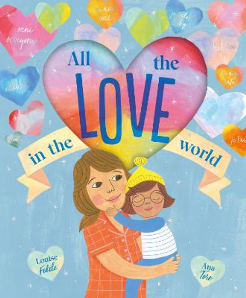 All the Love in the World by Louise Fedele