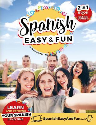 Spanish: Easy and Fun by Spanish In 100 Days
