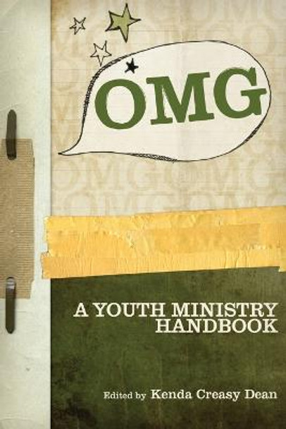 OMG: A Youth Ministry Handbook by Kenda Creasy Dean