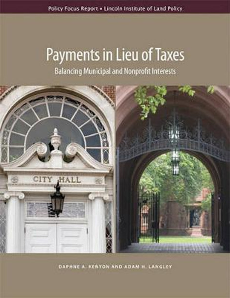 Payments in Lieu of Taxes – Balancing Municipal and Nonprofit Interests by Daphne A. Kenyon