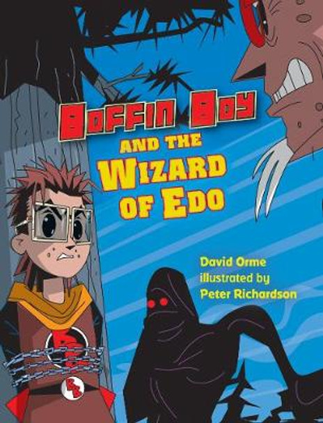 Boffin Boy and the Wizard of Edo by David Orme