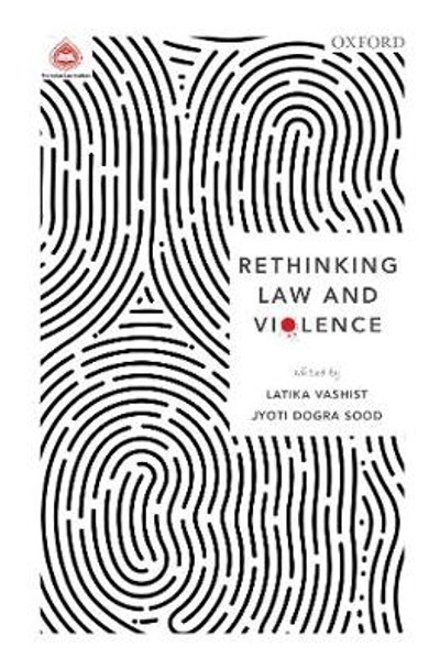 Rethinking Law and Violence by Latika Vashist