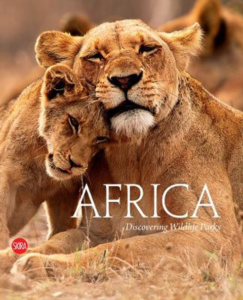 Africa: Discovering Wildlife Parks by Massimo Zanella