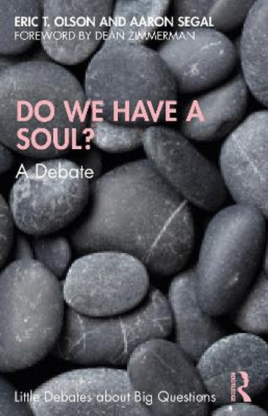 Do We Have a Soul?: A Debate by Eric T. Olson