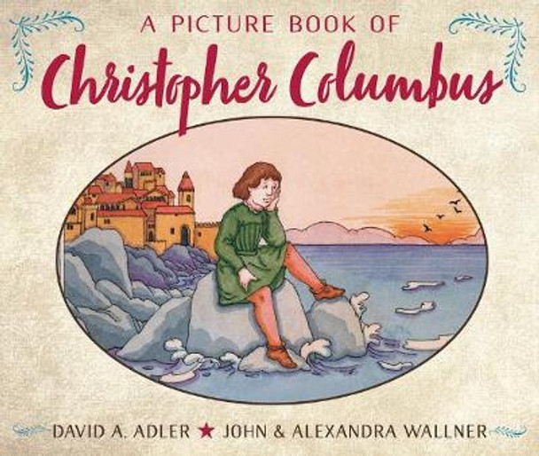 A Picture Book of Christopher Columbus by David A. Adler