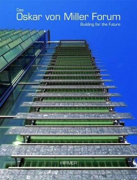 Oskar von Miller Forum: Building for the Future by Thomas Herzog