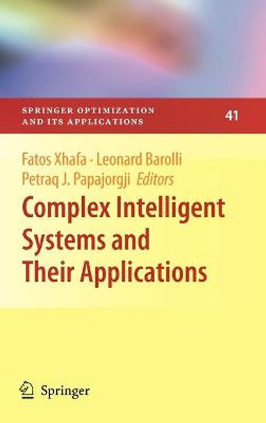 Complex Intelligent Systems and Their Applications by Fatos Xhafa