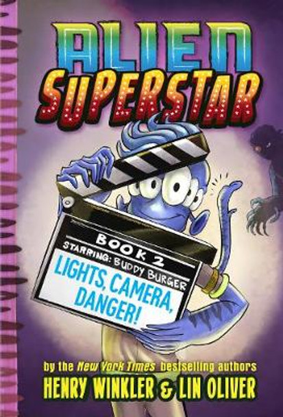 Lights, Camera, Danger! (Alien Superstar #2) by Lin Oliver