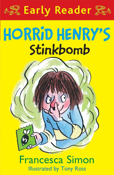 Horrid Henry Early Reader: Horrid Henry's Stinkbomb: Book 35 Francesca Simon 9781444016048