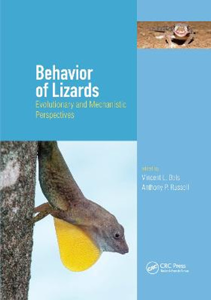 Behavior of Lizards: Evolutionary and Mechanistic Perspectives by Vincent Bels Behavior of Lizards: Evolutionary and Mechanistic Perspectives by Vincent Bels